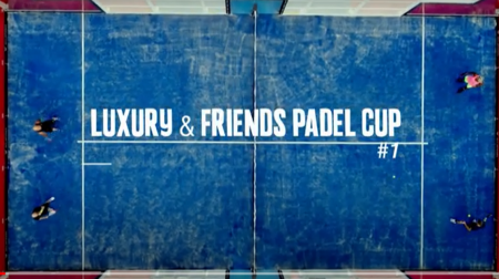 Luxury & Friends Padel Cup