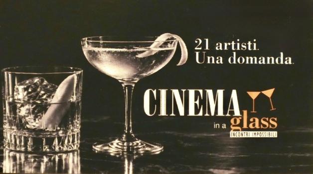 Cinema in a Glass: 21 artisti, una domanda 